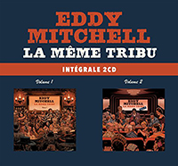 Eddy Mitchell La Meme Tribu Vol 1 & 2 (CD)